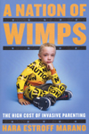 Hara Estroff Marano - A Nation of Wimps
