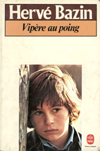 Hervé Bazin - Vipère au poing